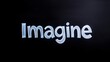© michnik101 - Word 'Imagine' written in chalk-style lettering on a dark blackboard background. creativity and inspirational concept