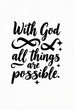© Olga - Faith-inspired quote about possibilities with God in stylish typography on light background