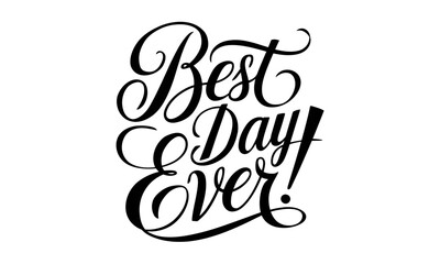 Aufkleber - Best Day Ever! 