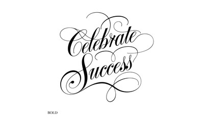 Aufkleber - Celebrate Success Congratulate Appreciation quotes Calligraphy & Vintage Typography Stylish Script Lettering 