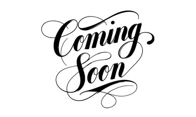 Leinwandbilder - Coming Soon, quotes Calligraphy & Vintage Typography Stylish Script Lettering 