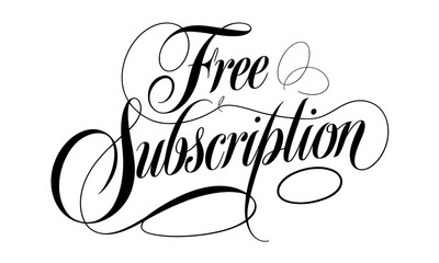 Leinwandbilder - Free Subscription Calligraphy & Vintage Typography |Stylish Script, Handwritten Lettering Design