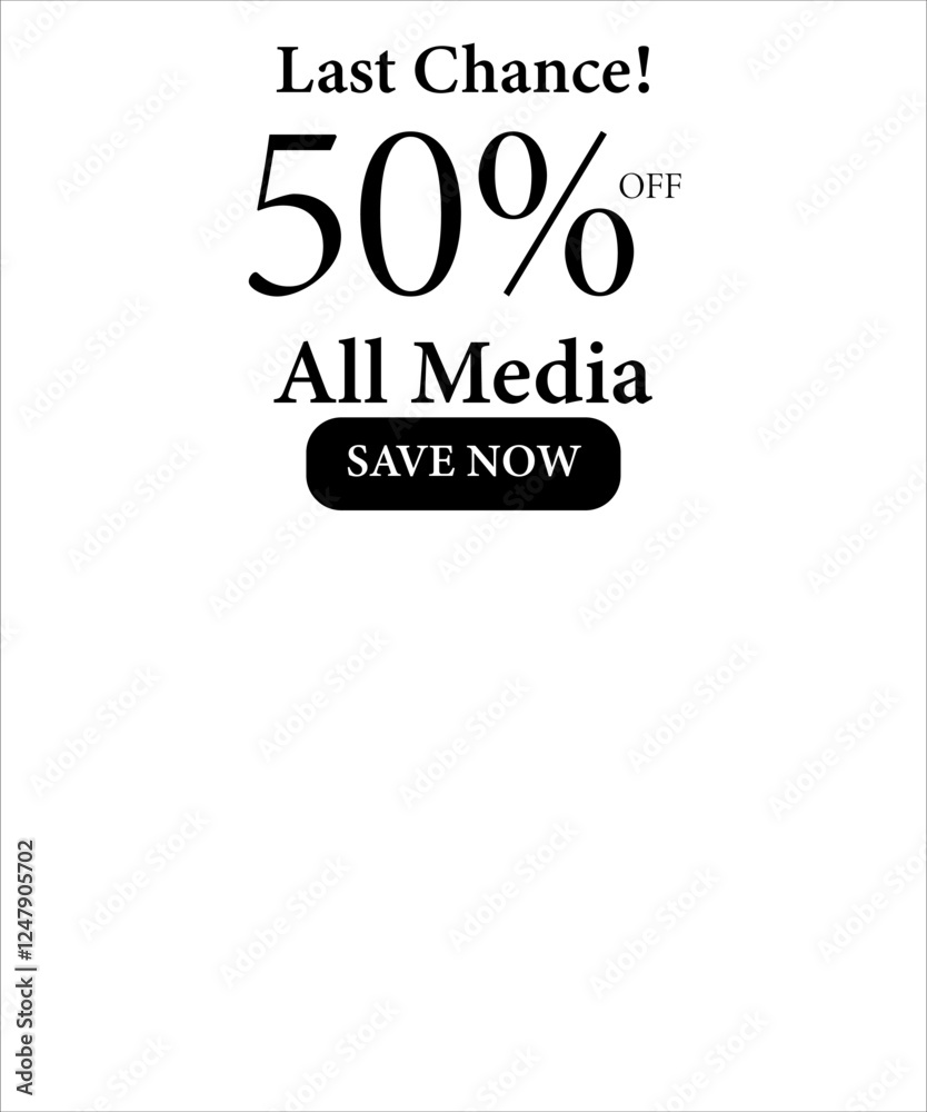 Last chance 50% off All Media, Advertising poster for Media, flat 50% ...