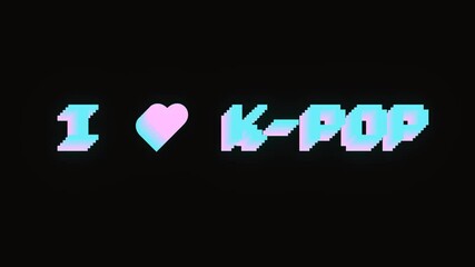 Poster - Animated pixel lettering i love k-pop in y2k style with digital pixel scan effect. Alpha channel