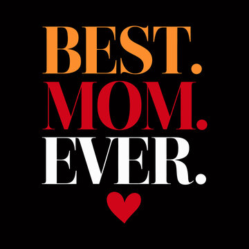 Happy Mother's Day Calligraphy and Typography t-shirt design.