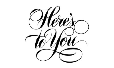 Aufkleber - Here's to You Appreciation quotes Calligraphy & Stylish Script Typography Lettering 