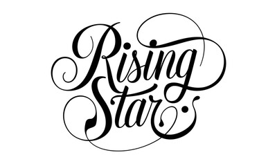 Poster - Rising Star Congratulate quote Calligraphy & Script Typography Lettering 