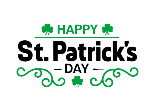 St. Patrick s Day lettering greeting card. Calligraphic inscription with ornaments of clover.