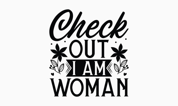 Check out I am woman- Women's Day T Shirt Design, Modern calligraphy, Typography Vector for poster, banner, flyer and mug.