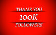 © kurkalukas - Thank You 100k Followers design background. Social media greeting text. Modern vector illustration. Red congratulation card. Premium vector for poster, banner, celebration greeting. 100000 followers
