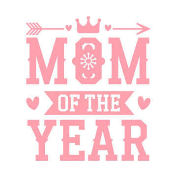 Pink Typography 'Mom of the Year' Bold Lettering with Hearts