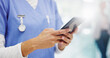 © peopleimages.com - Person, hands or nurse with phone for medical research, online course or health tips at hospital. Closeup, caregiver or practitioner typing with mobile smartphone for telehealth app or news at clinic