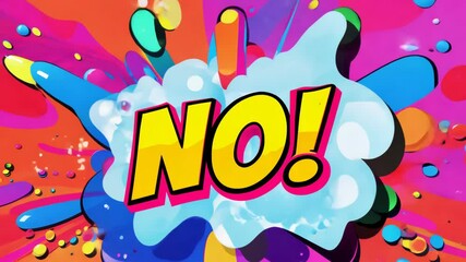 Poster - A colorful explosion with the word NO written in bold letters. The explosion is made up of many different colored spheres