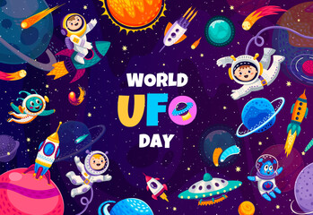 Poster - World ufo day banner, cartoon flying saucer and alien characters in outer space. Vector greeting card with kid astronauts, rockets and extraterrestrial personages, explore unknown wonders in galaxy