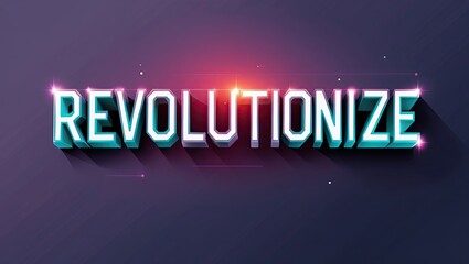 Poster - Digital text artwork featuring the word 'Revolutionize' in bold, bright colors against a dark background with a glowing effect