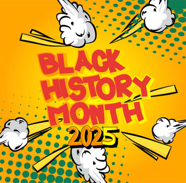 Cartoon Black History Month 2025, comic book Celebration Poster. Retro vector comics pop art design.