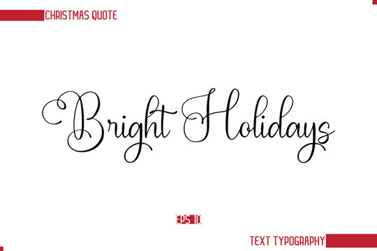 Stylish Cursive Typography Text Christmas Quote Bright Holidays