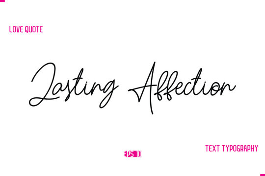 Stylish Typography Lettering Text Love Saying Lasting Affection