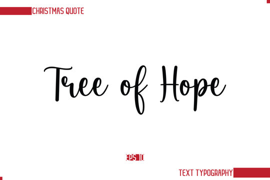 Stylish Cursive Typography Text Christmas Quote Tree of Hope