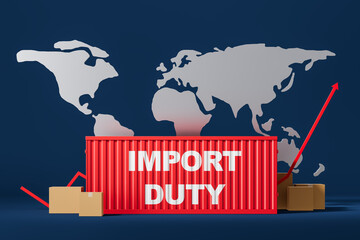 Poster - Import duty tariff increase concept with red shipping container, cardboard boxes, and rising arrow in front of world map on dark blue background. 3D Rendering