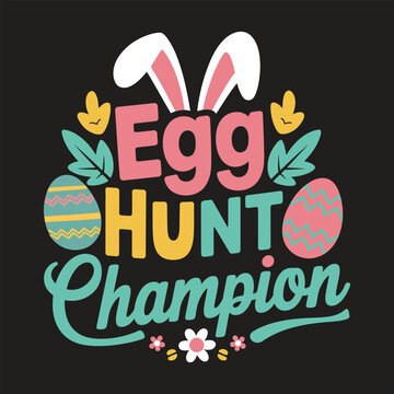 Egg Hunt Champion Typography SVG Design