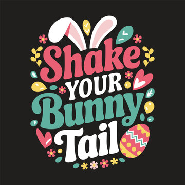 Shake Your Bunny Tail Fun and Playful Holiday Typography SVG Design Fun and Playful Holiday Typography SVG Design