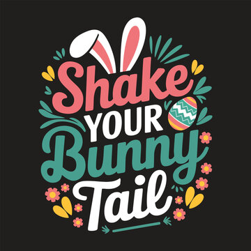 Shake Your Bunny Tail Fun and Playful Holiday Typography SVG Design Fun and Playful Holiday Typography SVG Design