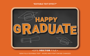 Poster - Happy Graduation text effect editable vector template realistic 3d wit orange background