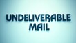 © DavoeAnimation - Creative typography displaying the words Undeliverable Mail against a light background