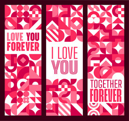 Poster - Valentine day banners with geometric shapes for love holiday, vector pink red background. Valentine day greeting and love quotes of Together Forever and I Love You on abstract geometric shapes banners