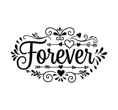 Beautiful  typography 'forever' vector on white background, black and white Design