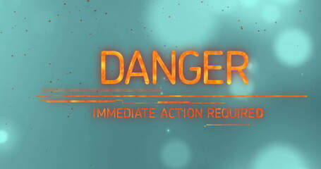 Poster - Image of danger text and light spots moving over green background