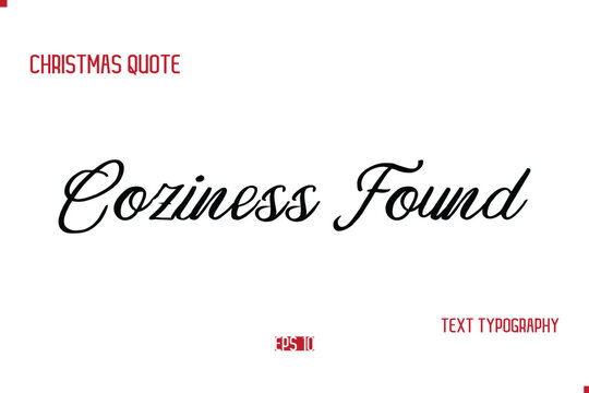 Happy Merry Christmas Saying Stylish Cursive Text Typography Lettering Coziness Found