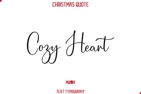 Calligraphy Lettering Happy Merry Christmas Greeting Card Text Quote Cozy Heart.