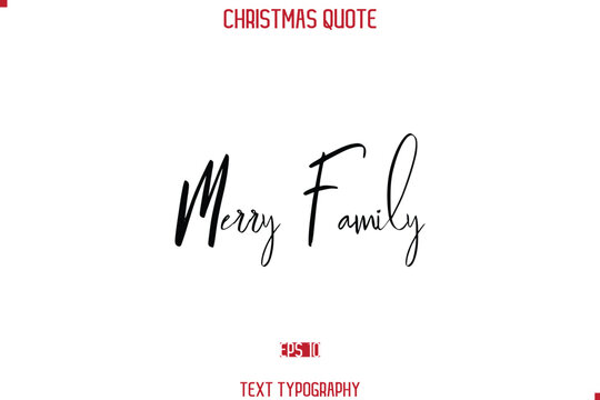 Calligraphy Lettering Happy Merry Christmas Greeting Card Text Quote Merry Family