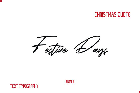 Happy Merry Christmas Saying Stylish Cursive Text Typography Lettering Festive Days