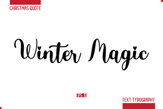 Winter Magic Christmas Quote Stylish Typography Text Lettering