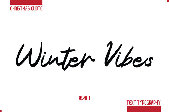 Christmas Quote Stylish Typography Text Lettering Winter Vibes.