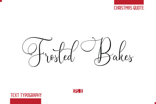 Merry Christmas Text Quote Lettering Frosted Bakes