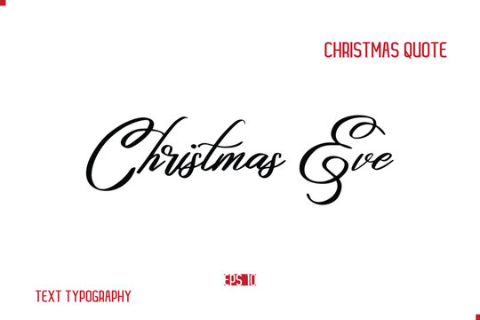 Happy Merry Christmas Saying Stylish Cursive Text Typography Lettering Christmas Eve