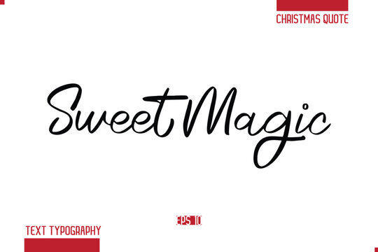 Merry Christmas Text Quote Lettering Sweet Magic
