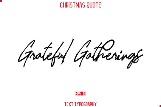 Calligraphy Lettering Happy Merry Christmas Greeting Card Text Quote Grateful Gatherings