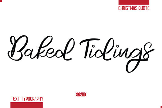 Merry Christmas Text Quote Lettering Baked Tidings