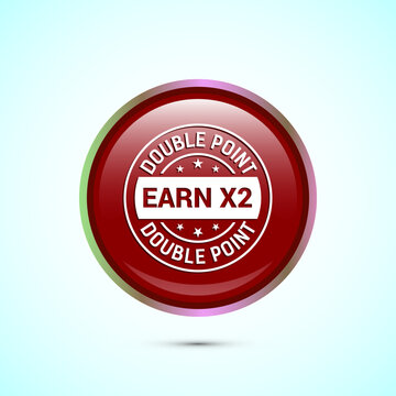 Earn x2 double point icon design illustration. Earn x2 sign symbol for promotion, Red color round button design
