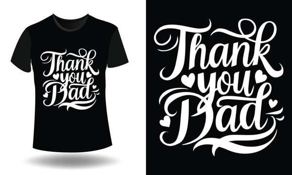 thank you dad typography   T-shirt design  