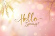© Ivanna - Hello spring text and beautiful mimosa flowers