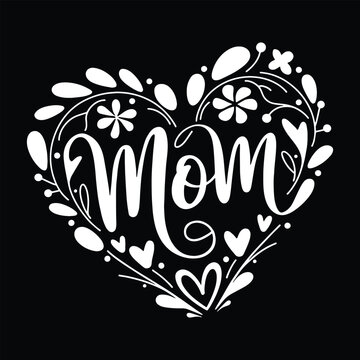 Happy Mother's Day, Best Mom Ever, Mom, Mom Baby, Cute Mom, Mom Life, Flower Mama, Motherhood, Funny Mother's Day, Vector Collection for Poster, Mug Apparel, and Clothing Print

