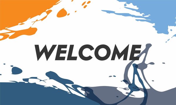 Welcome greeting vector illustration. welcome abstract background