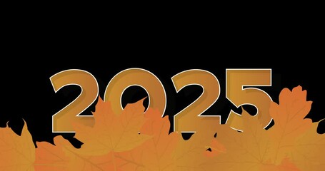 Poster - Autumn Leaves with number 2025. Fall background animation.