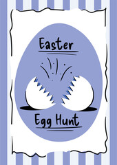 Poster - Minimalistic Easter poster in doodle style. Poster with a broken egg and the inscription Easter egg Hunt. Vector template for banner, post, advertisement